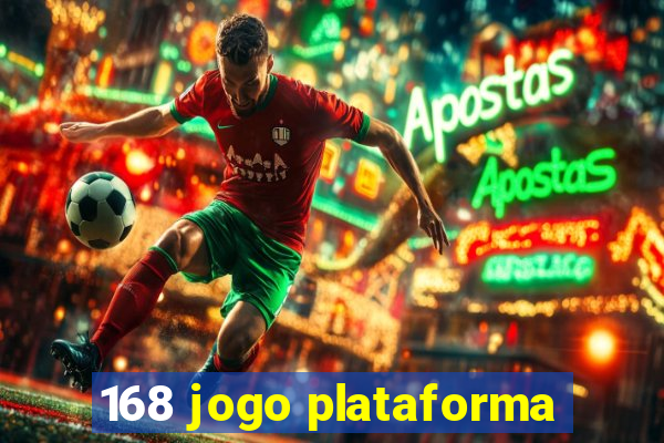 168 jogo plataforma